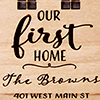 Our First Home